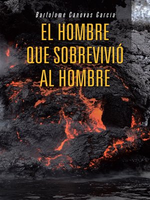 cover image of El hombre que sobrevivió al hombre